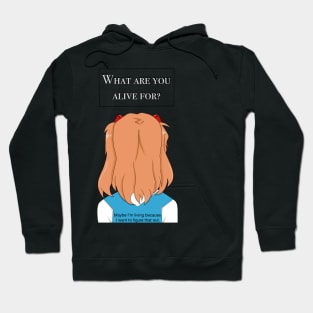 what are you alive for?? Hoodie